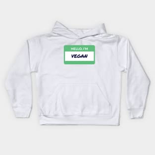 Hello I'm Vegan Kids Hoodie